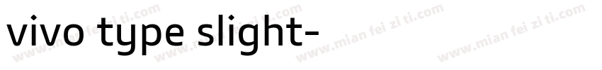 vivo type slight字体转换